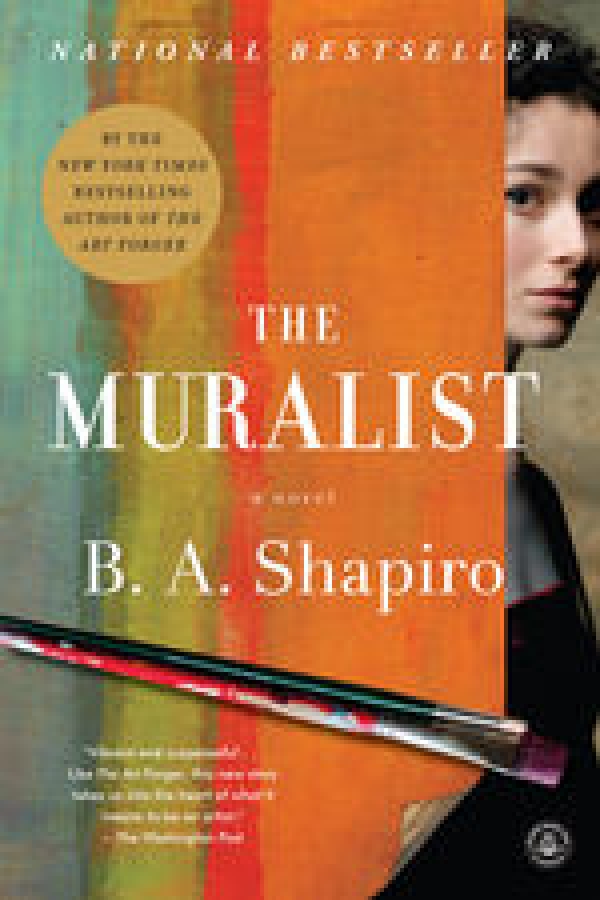 The Muralist by B.A. Shapiro The Muralist by B.A. Shapiro